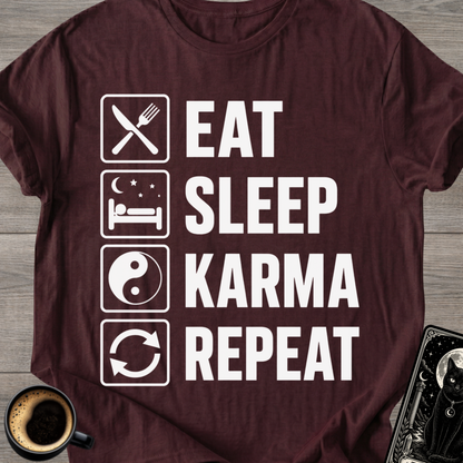 Eat . Sleep . Karma . Repeat T‑Shirt