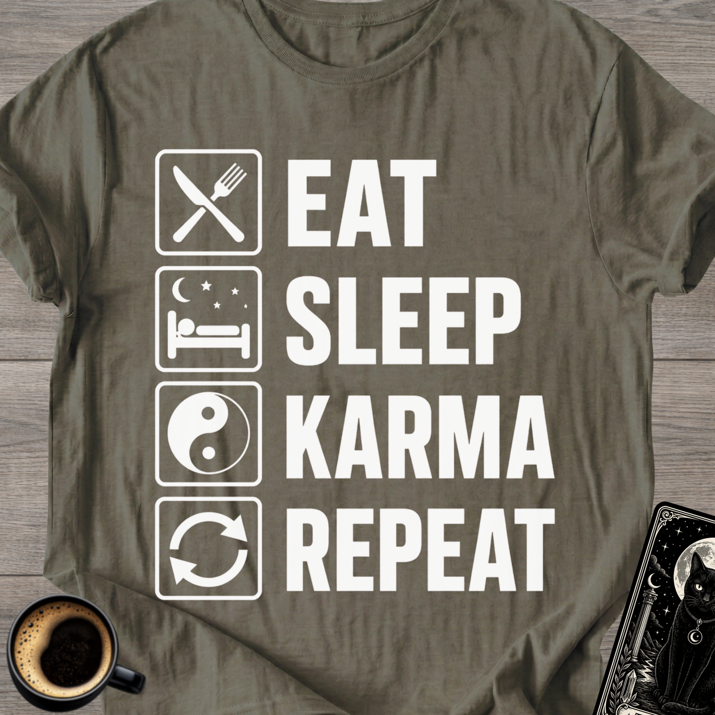 Eat . Sleep . Karma . Repeat T‑Shirt