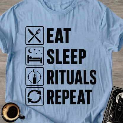 Eat Sleep Rituals Repeat T-Shirt