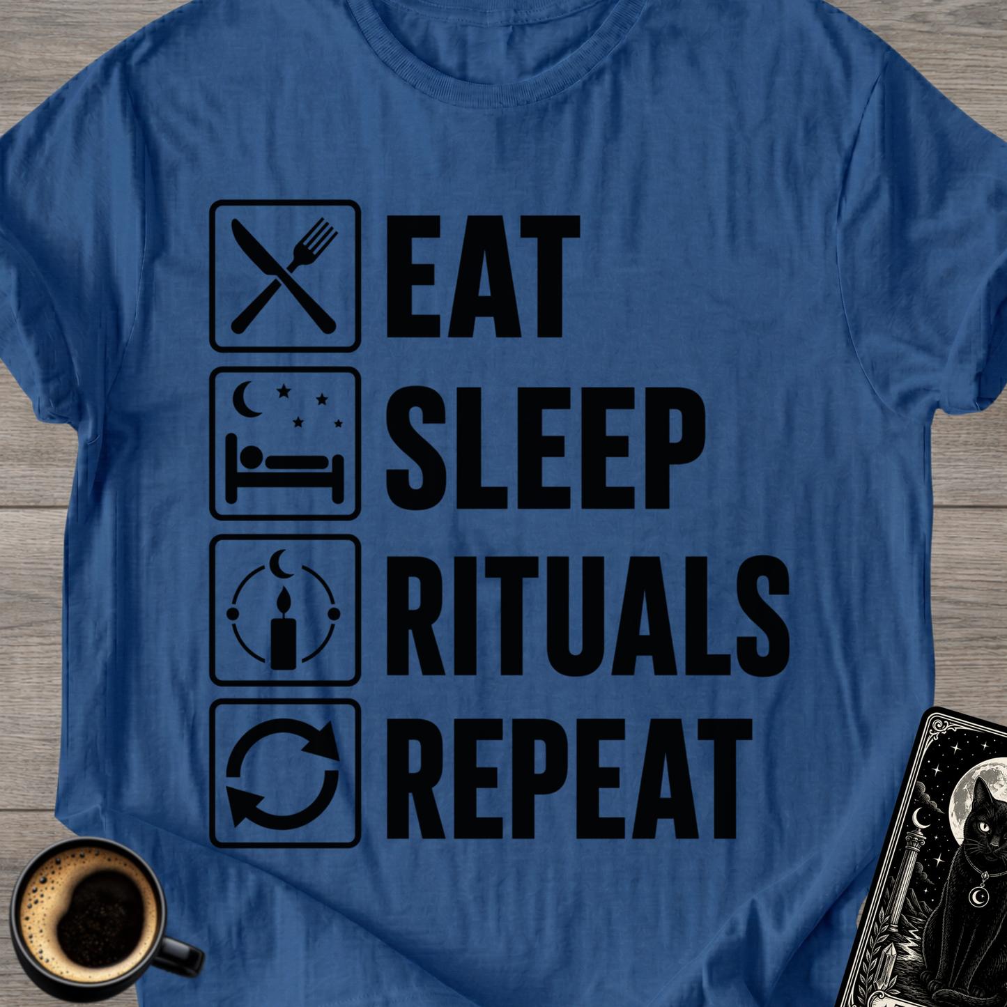 Eat Sleep Rituals Repeat T-Shirt