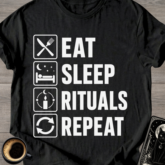 Eat . Sleep . Rituals . Repeat T-Shirt