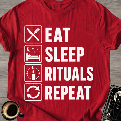 Eat . Sleep . Rituals . Repeat T-Shirt
