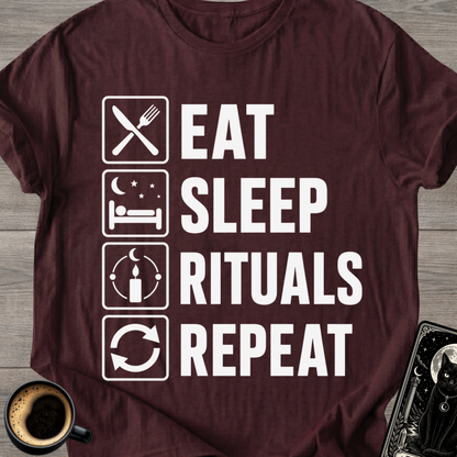 Eat . Sleep . Rituals . Repeat T-Shirt