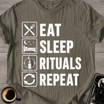 Eat . Sleep . Rituals . Repeat T-Shirt