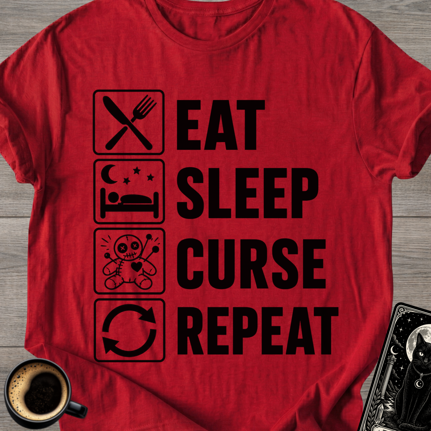 Eat Sleep Curse Repeat T-Shirt