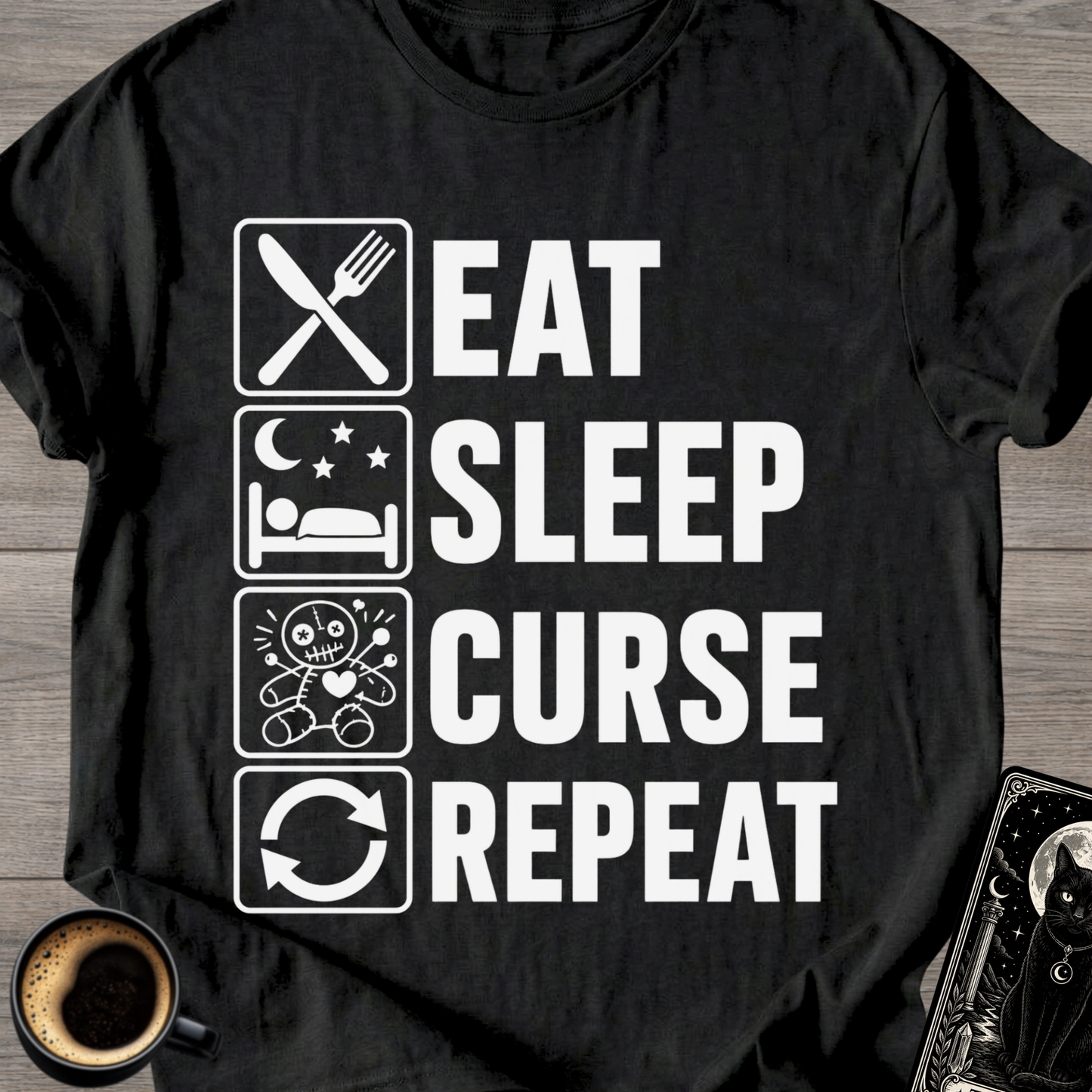 Eat Sleep Curse Repeat - T-Shirt