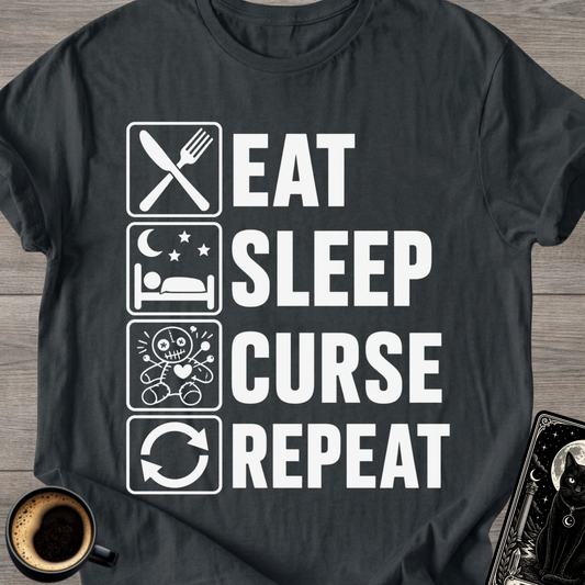 Eat Sleep Curse Repeat - T-Shirt
