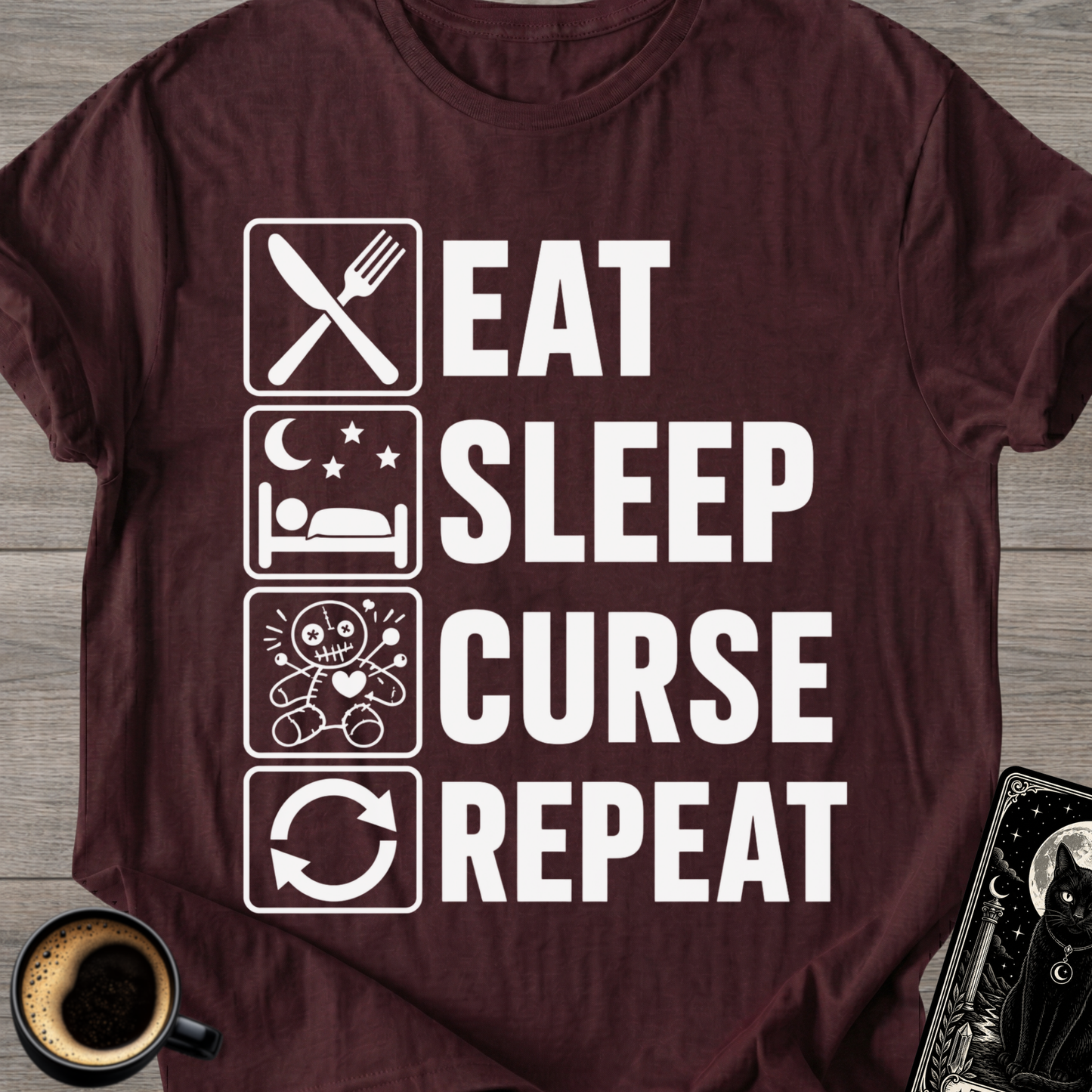 Eat Sleep Curse Repeat - T-Shirt