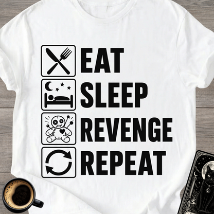 Eat Sleep Revenge Repeat - T-Shirt