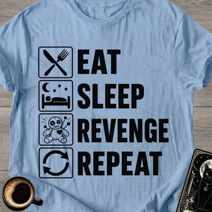 Eat Sleep Revenge Repeat - T-Shirt