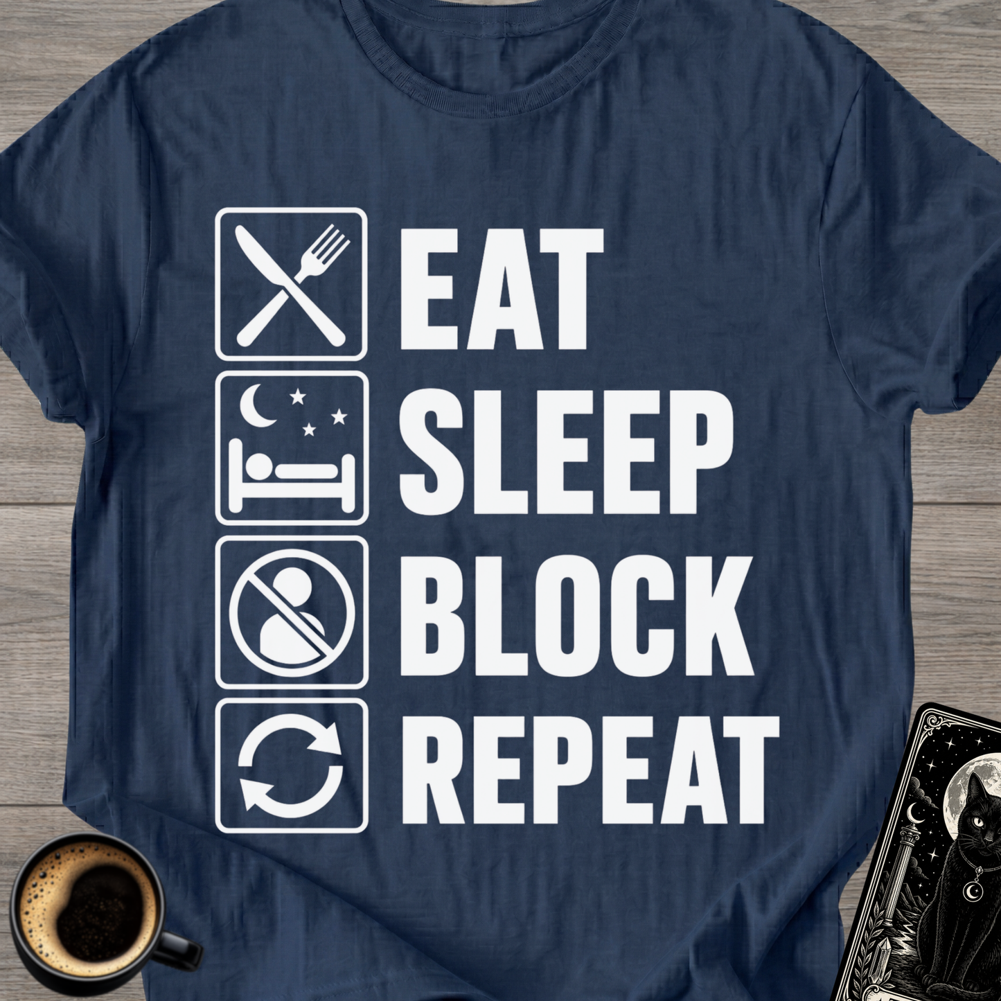 Eat Sleep Block Repeat - T-Shirt