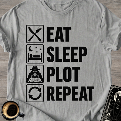 Eat Sleep Plot Repeat - T‑Shirt