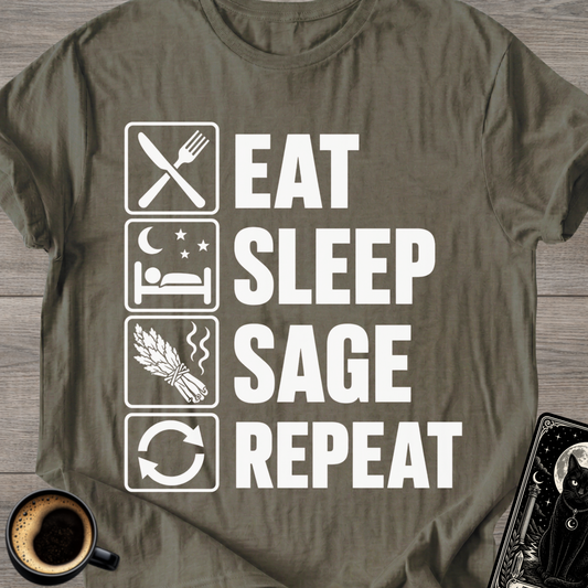 Eat . Sleep . Sage . Repeat T-Shirt