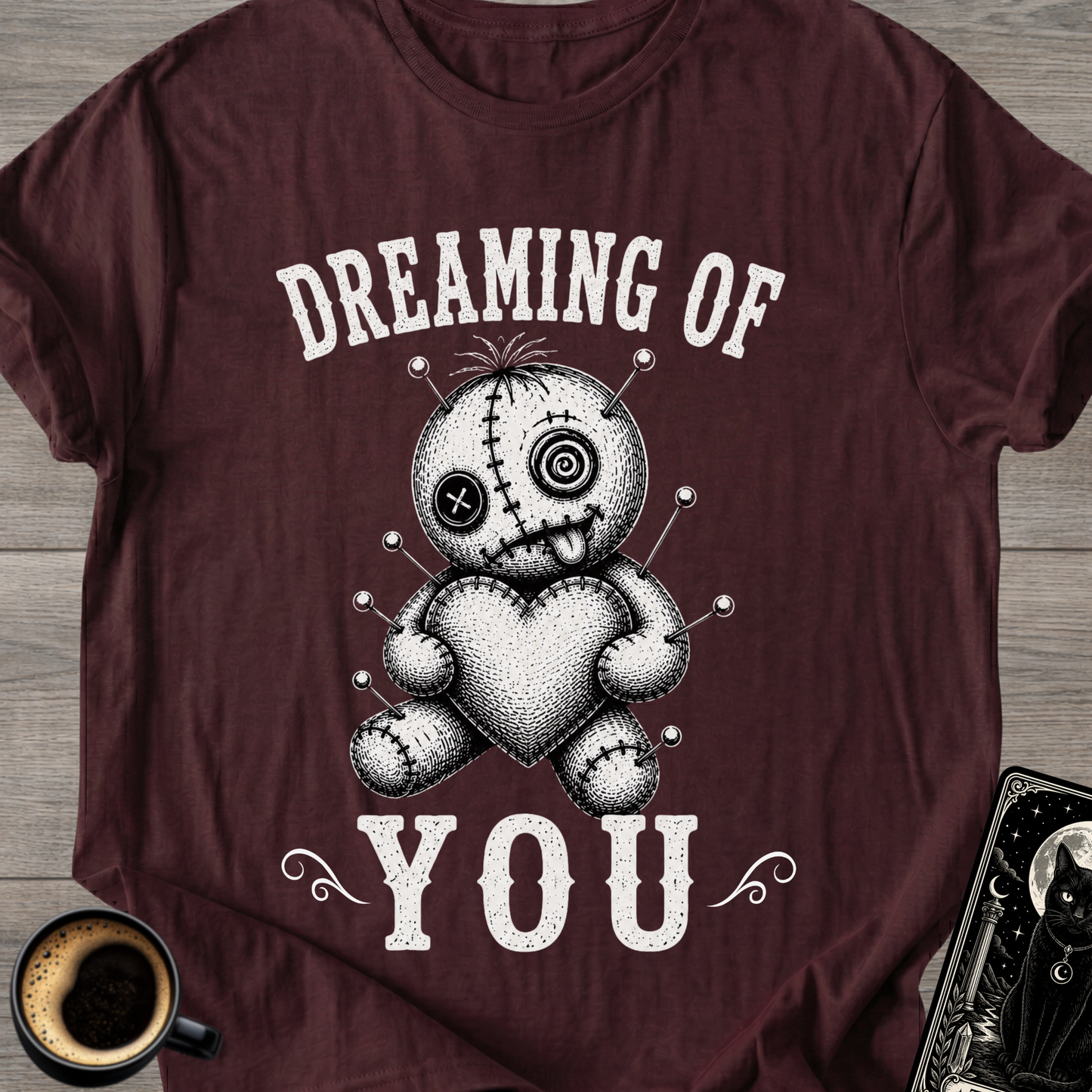 Dreaming of You Voodoo Doll T-Shirt