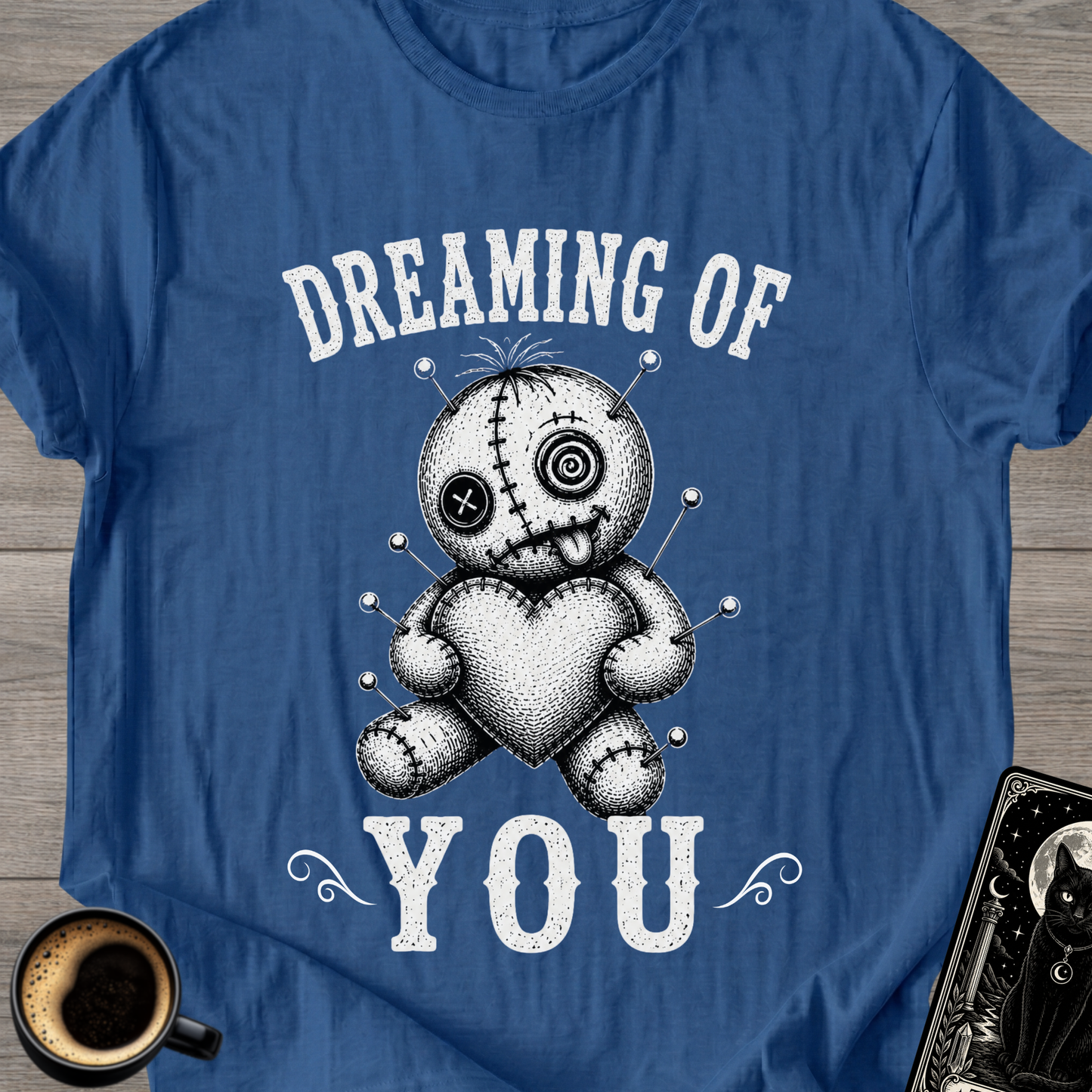 Dreaming of You Voodoo Doll T-Shirt