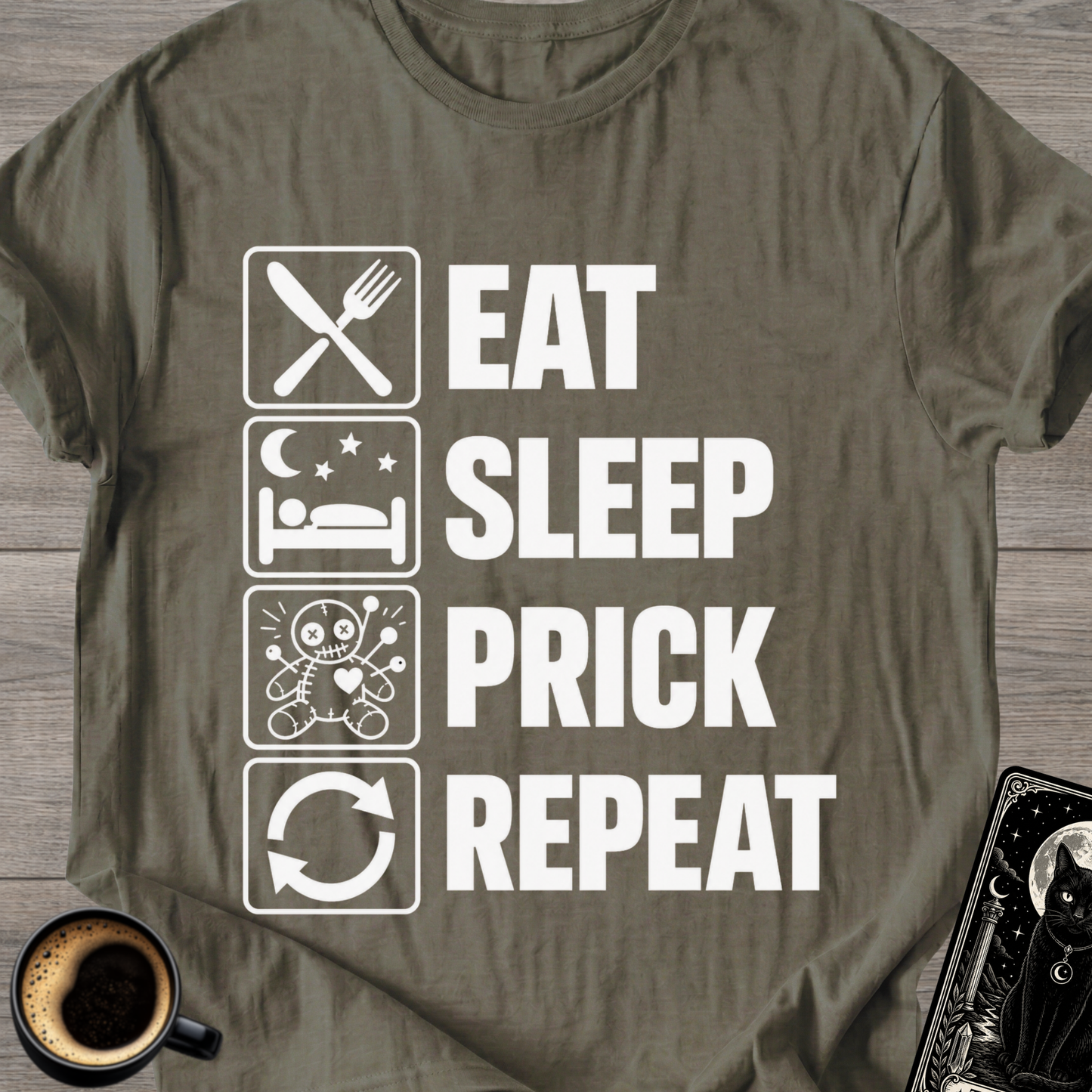 Eat . Sleep . Prick . Repeat T-Shirt