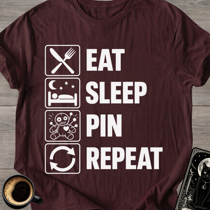 Eat Sleep Pin Repeat - T-Shirt