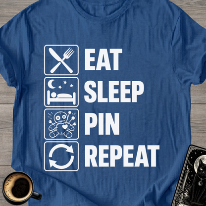 Eat Sleep Pin Repeat - T-Shirt