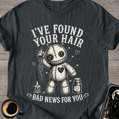 I've Found Your Hair Voodoo Doll T-Shirt
