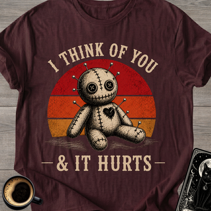 I Think of You & It Hurts Voodoo Doll T-Shirt