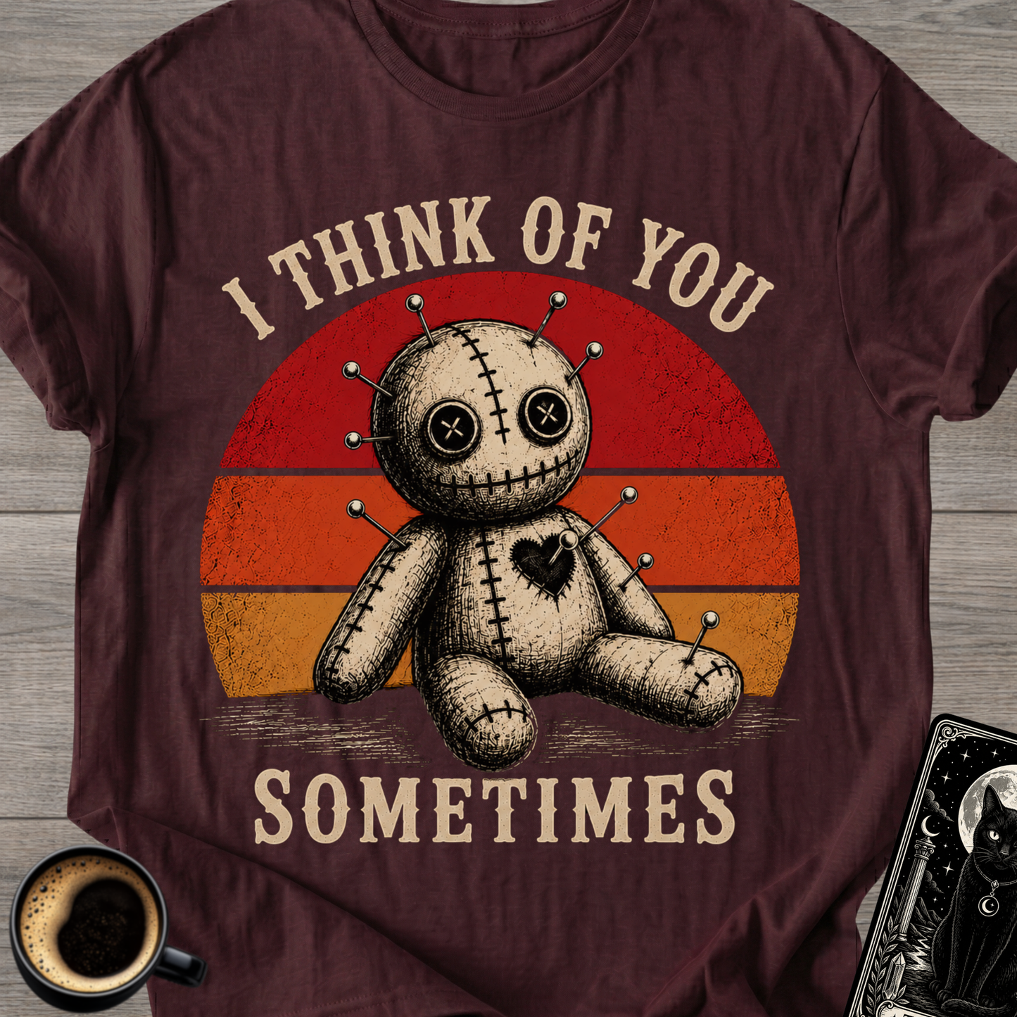 I Think of You Sometimes Voodoo Doll T-Shirt