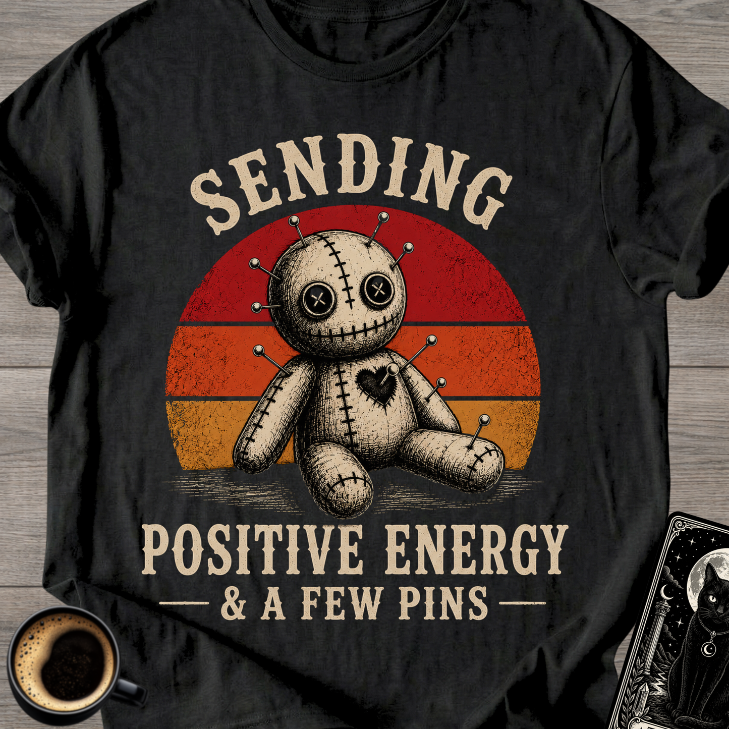 Positive Energy & A Few Pins T-Shirt