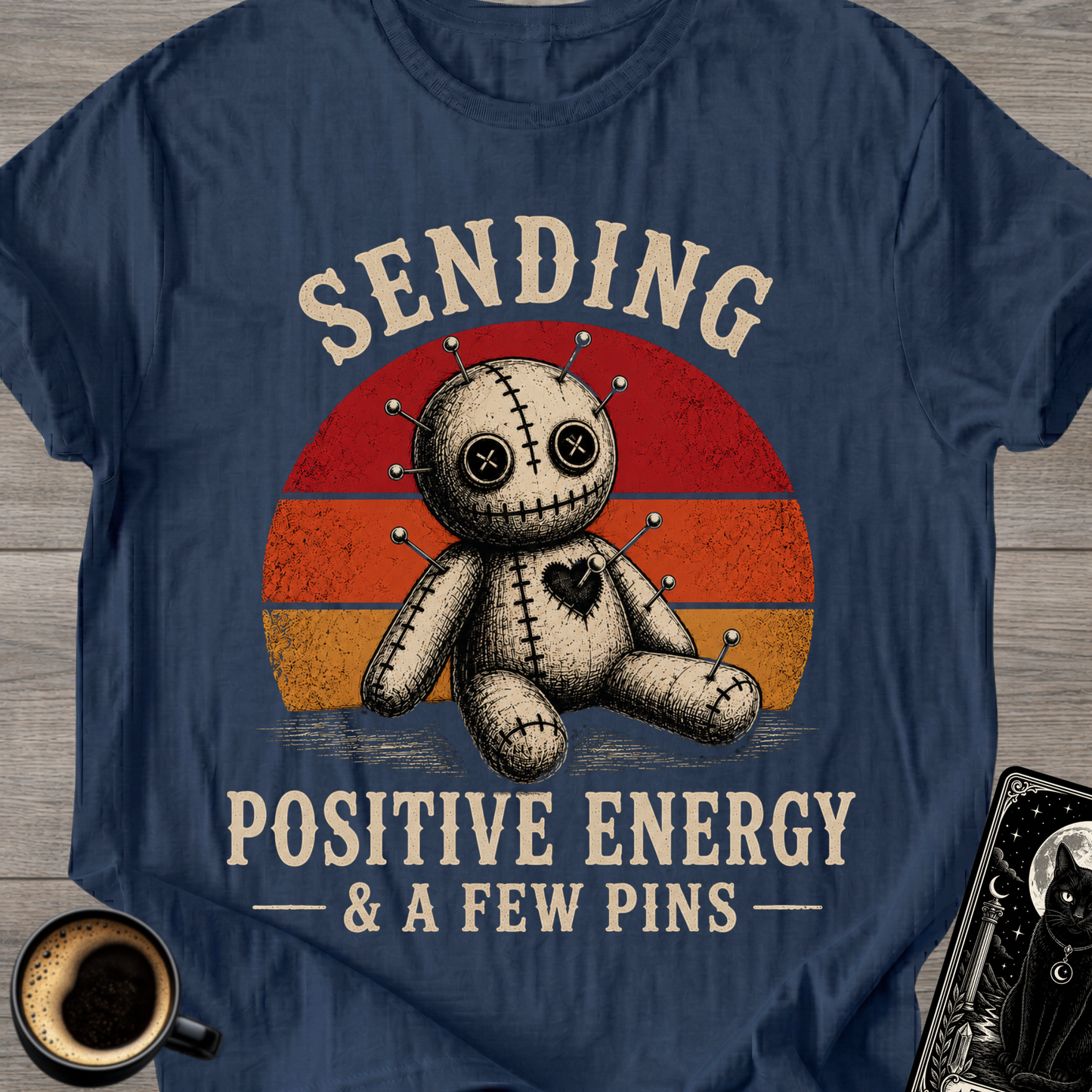 Positive Energy & A Few Pins T-Shirt