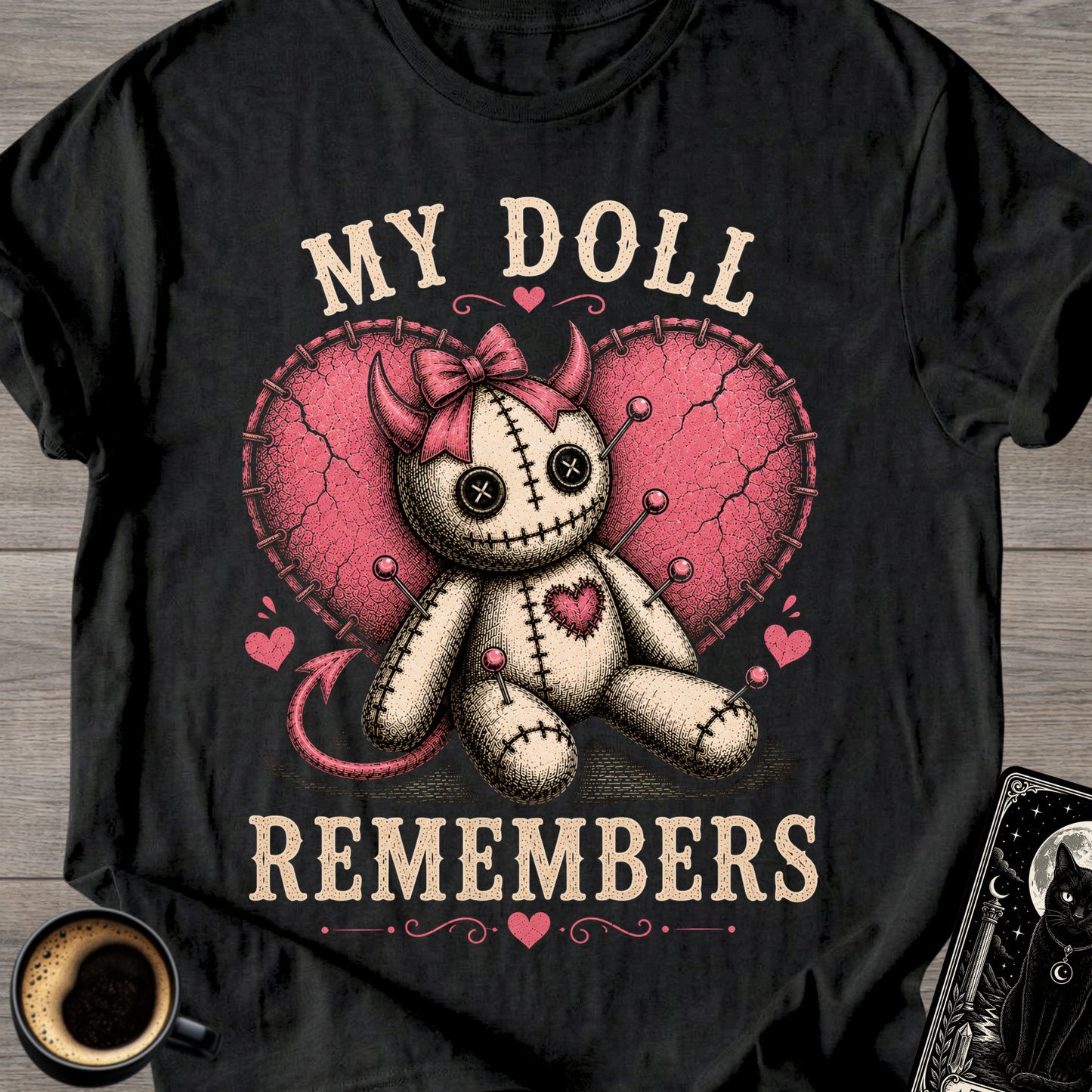 My Doll Remembers Voodoo T-Shirt