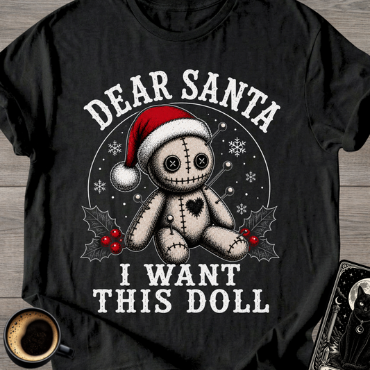 Santa I Want This Doll T-Shirt