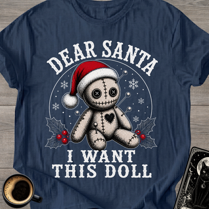 Santa I Want This Doll T-Shirt