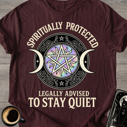Spiritually Protected Legally T-Shirt
