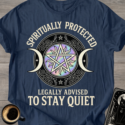 Spiritually Protected Legally T-Shirt