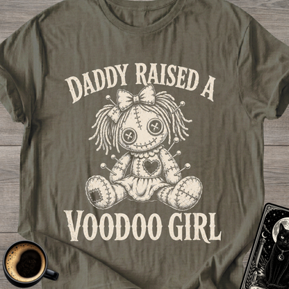 Daddy Raised A Voodoo Girl T-Shirt