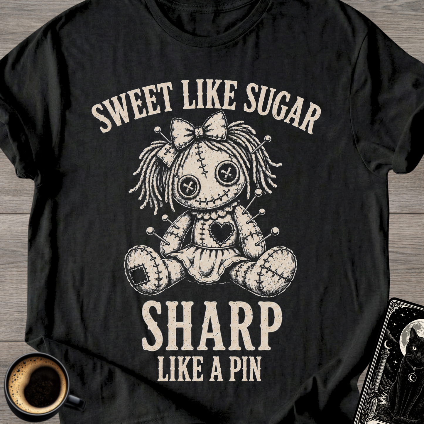 Sweet Like Sugar, Sharp Like a Pin T-Shirt