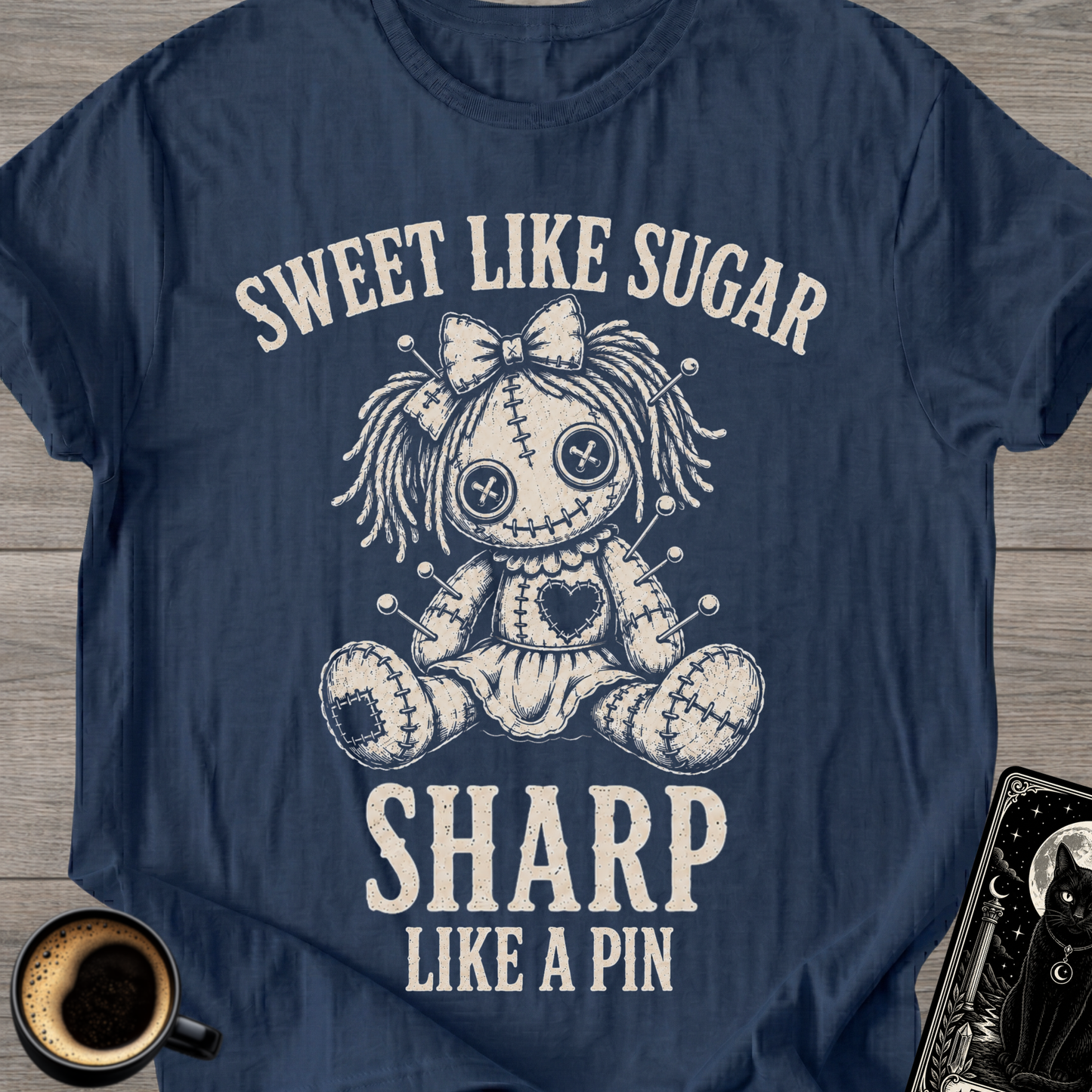 Sweet Like Sugar, Sharp Like a Pin T-Shirt