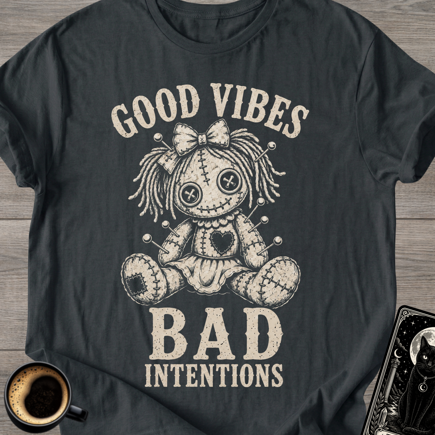 Good Vibes Bad Intentions - T-Shirt