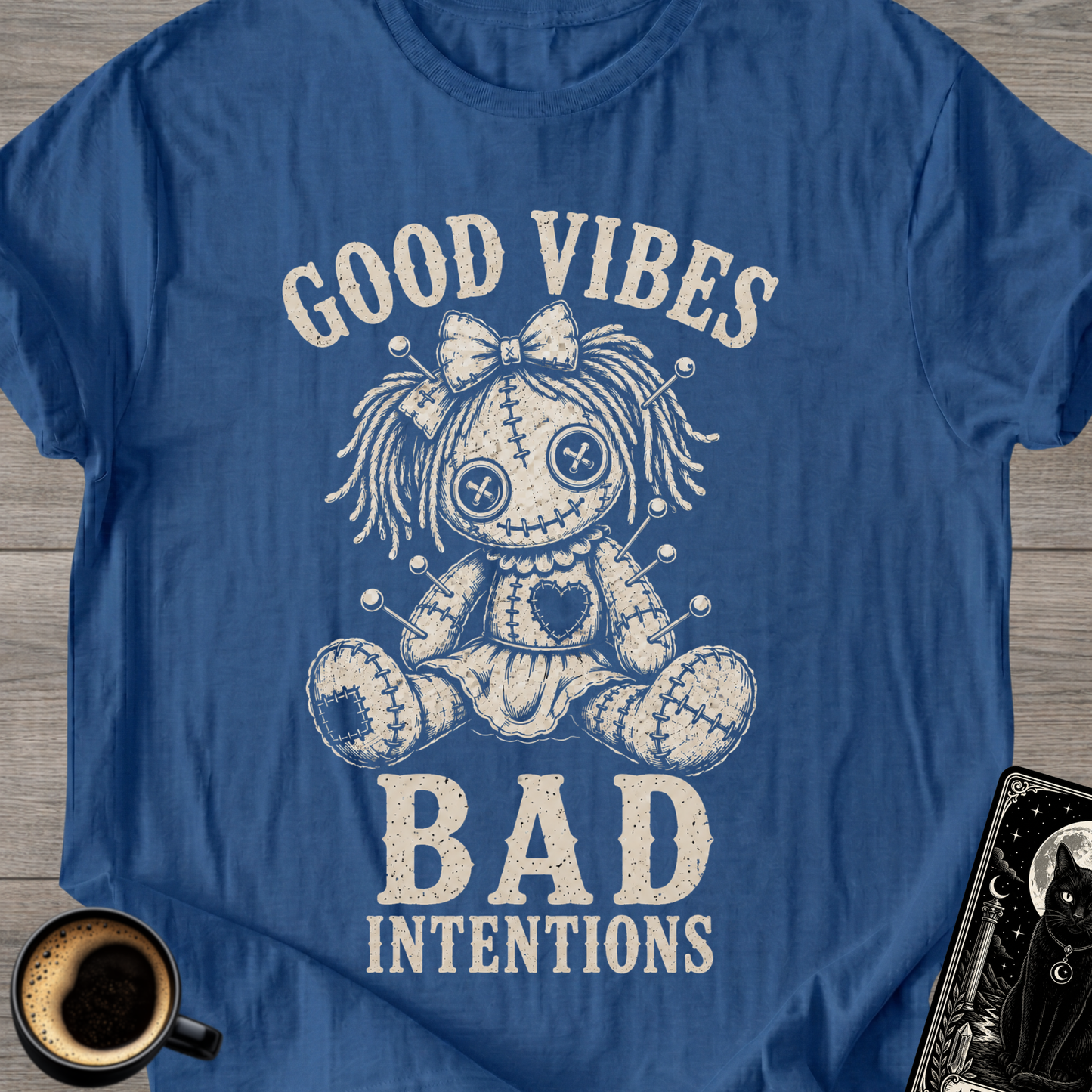 Good Vibes Bad Intentions - T-Shirt