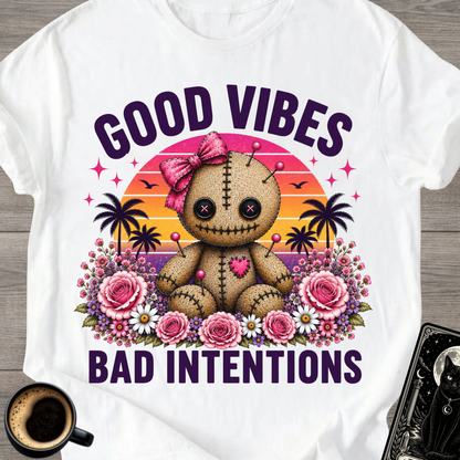 Good Vibes Bad Intentions Cute T-Shirt
