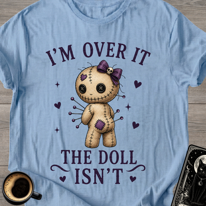 I'm Over It Cute Voodoo Doll T‑Shirt