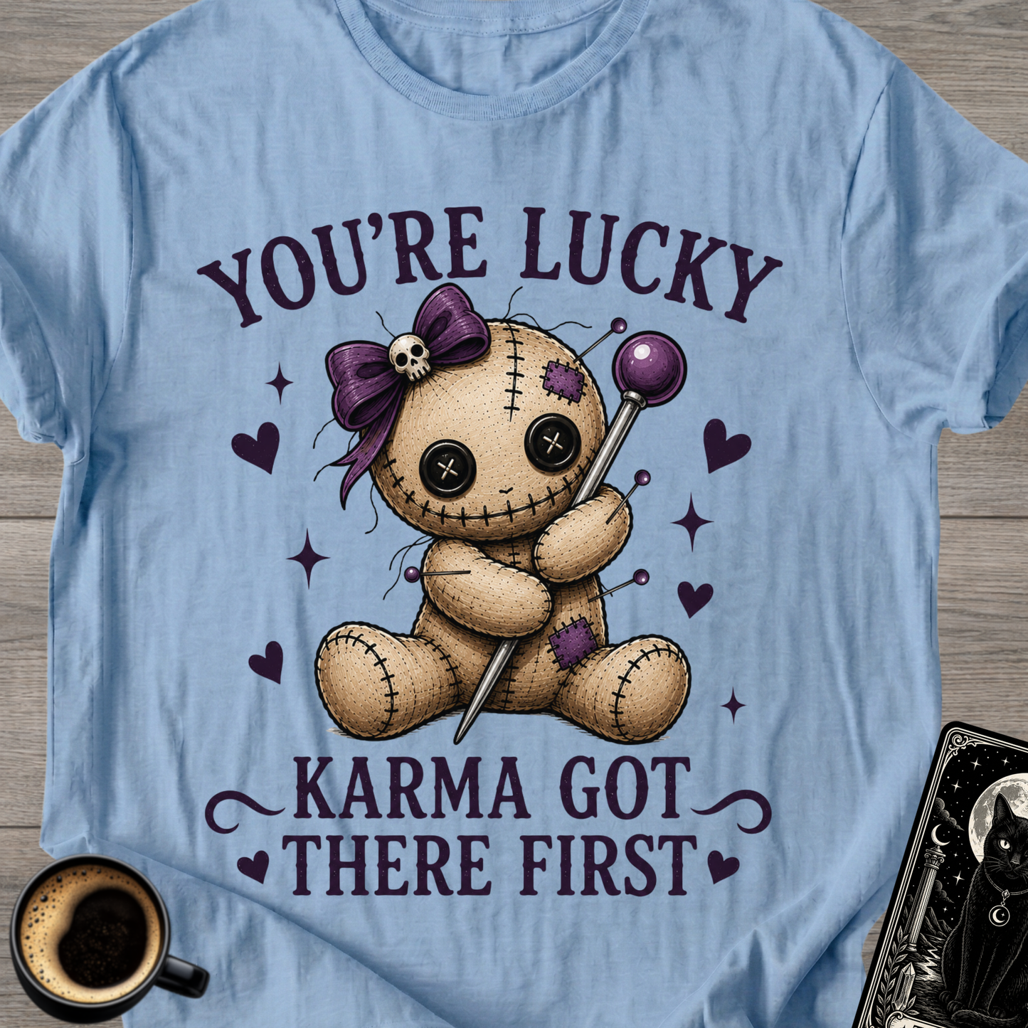 Karma Got There First Cute Voodoo T-Shirt