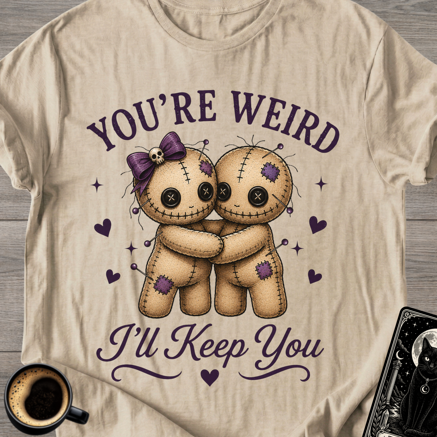 You’re Weird, I’ll Keep You Voodoo Couple T-Shirt