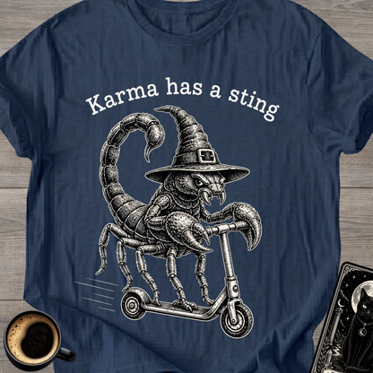 karma Has A Sting T-Shirt