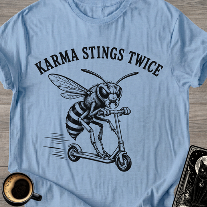 Karma Stings Twice Wasp T-Shirt