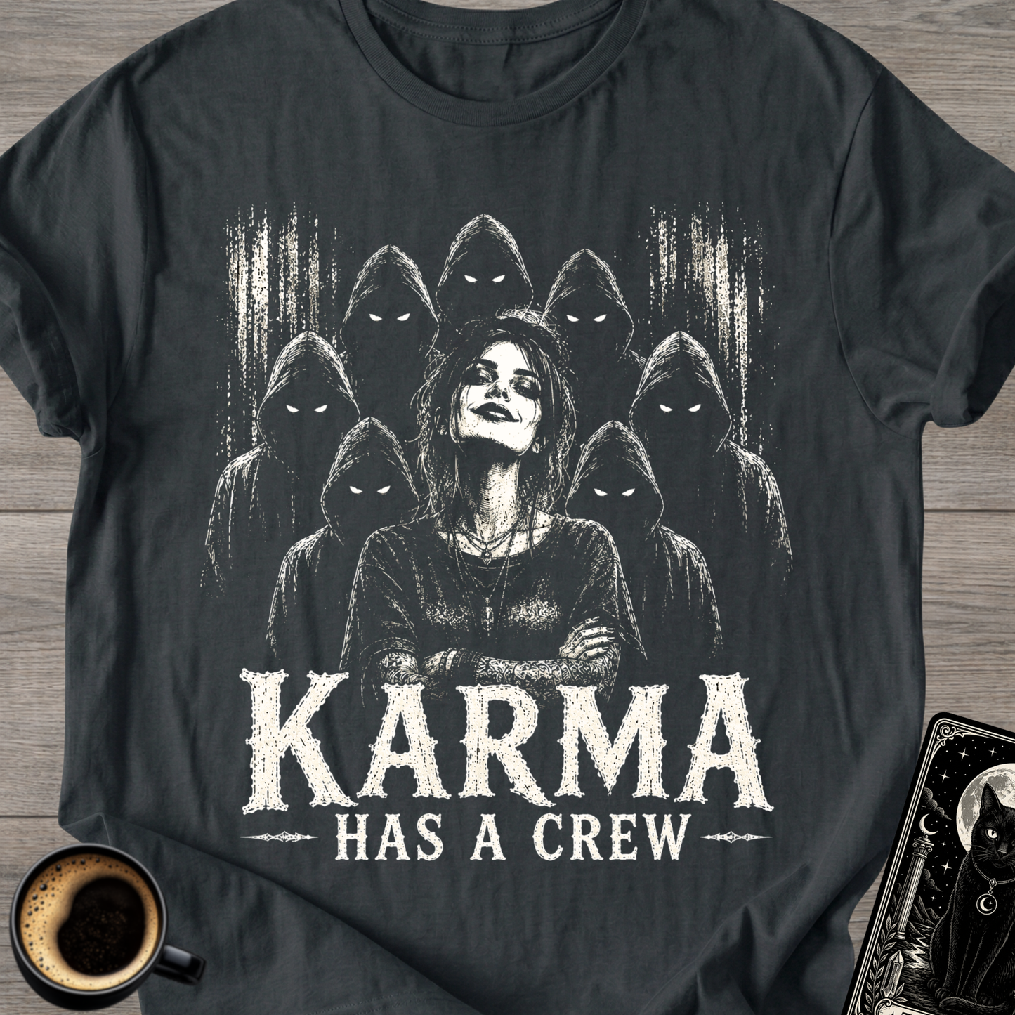 Karma Has a Crew T-Shirt