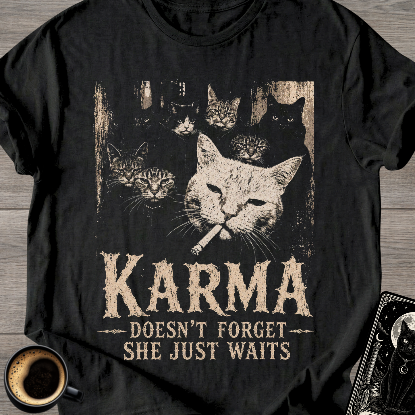 Karma Doesn’t Forget, She Just Waits T-Shirt