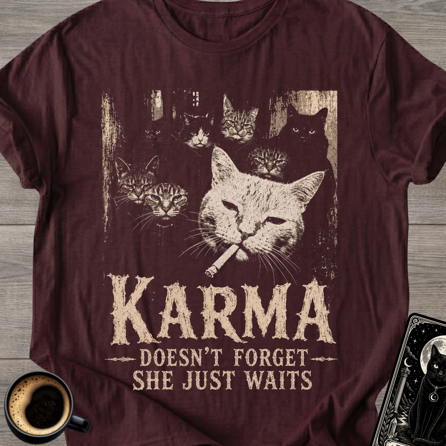Karma Doesn’t Forget, She Just Waits T-Shirt