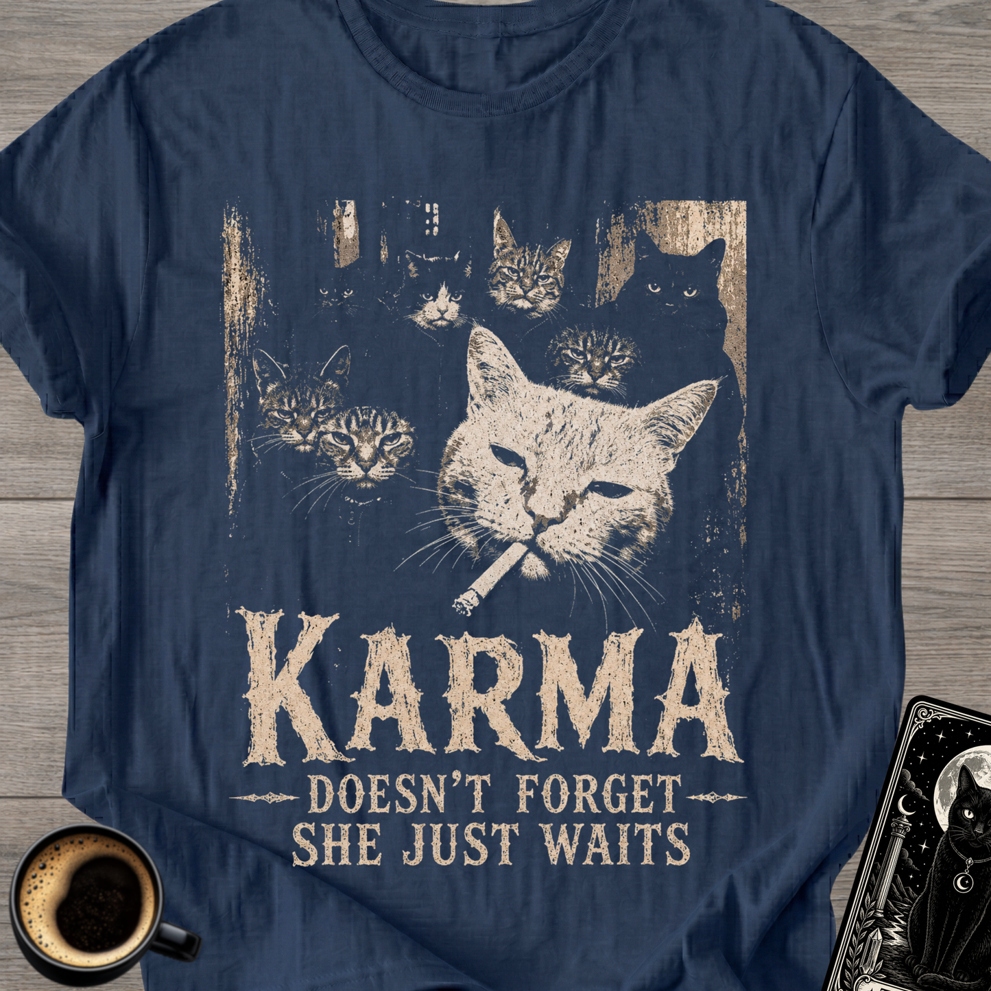 Karma Doesn’t Forget, She Just Waits T-Shirt