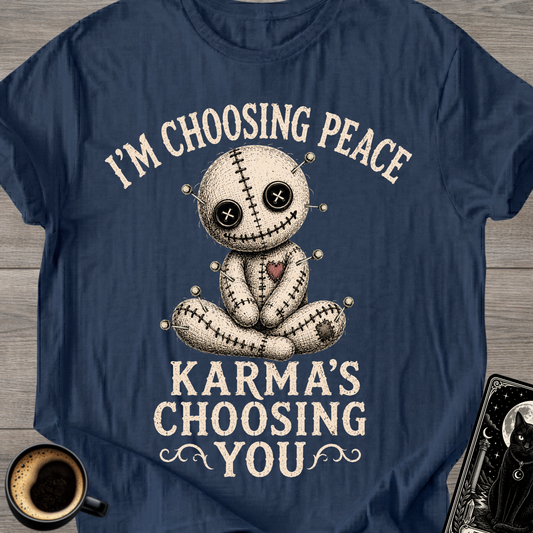 I'm Choosing Peace Voodoo Doll T-Shirt