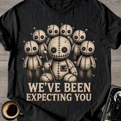 We've Been Expecting You Voodoo T‑Shirt