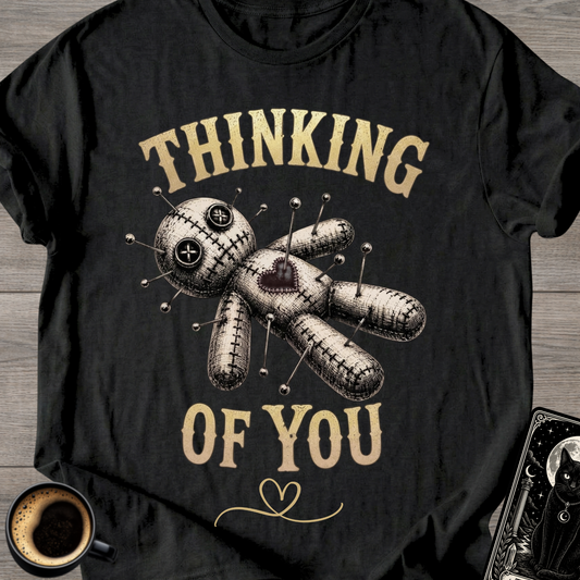 Thinking of You Voodoo Doll |T-Shirt